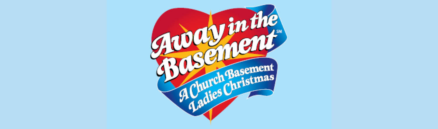 Away in the Basement: A Church Basement Ladies Christmas
